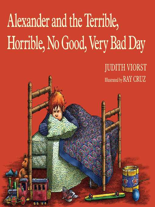 Title details for Alexander and the Terrible, Horrible, No Good, Very Bad Day by Judith Viorst - Available